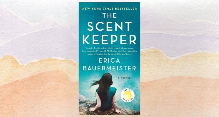 The Scent Keeper A Novel by Erica Bauermeister